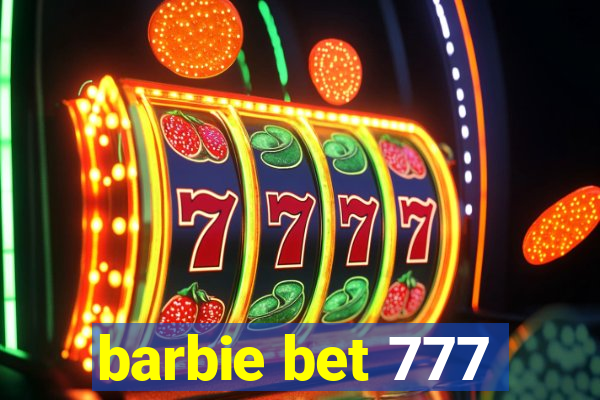 barbie bet 777